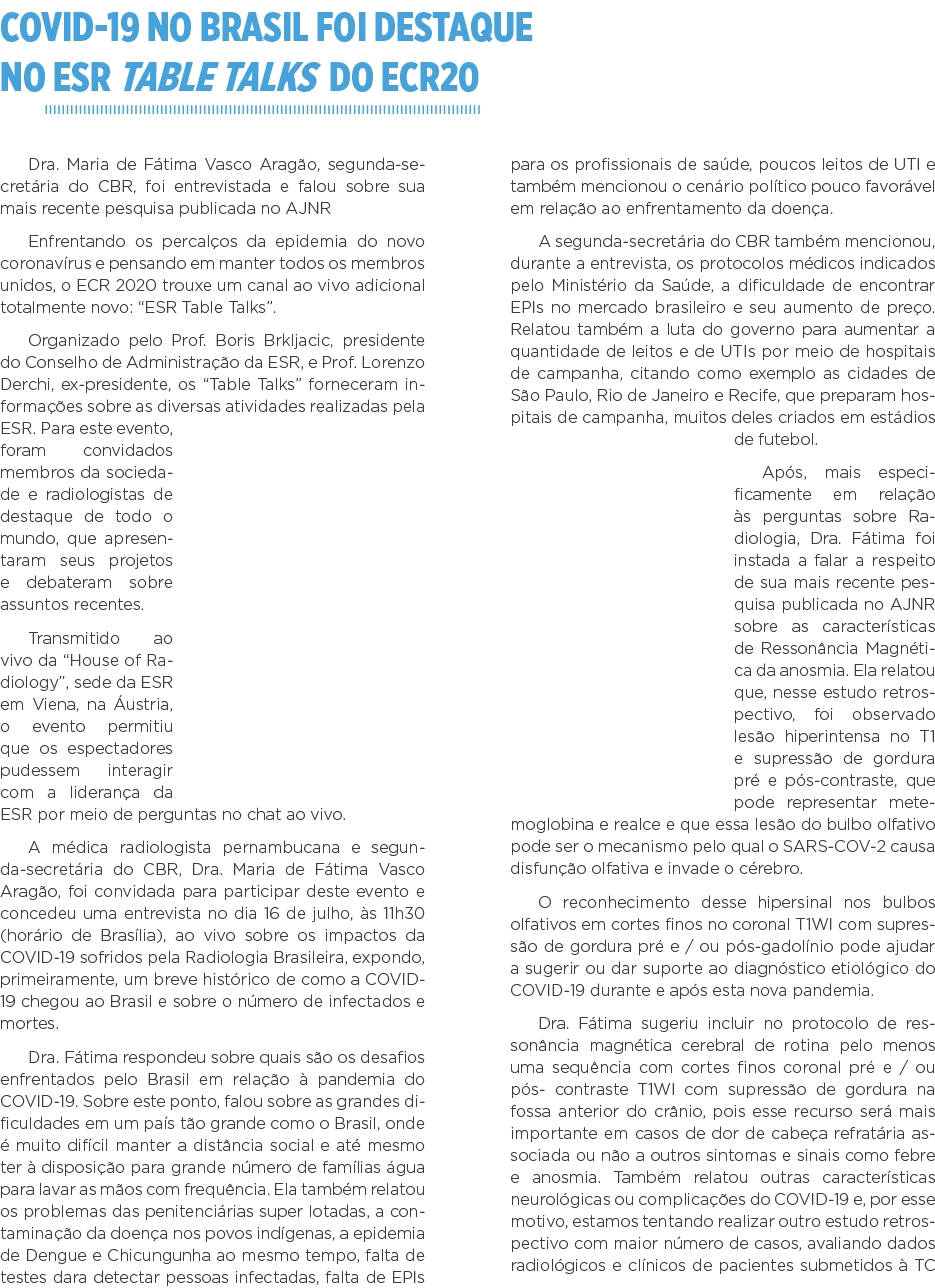 COVID-19 no Brasil foi destaque no ESR Table Talks do ECR20 Dra  Maria de Fátima Vasco Aragão, segunda-secretária do    