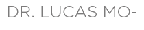 DR  LUCAS MO