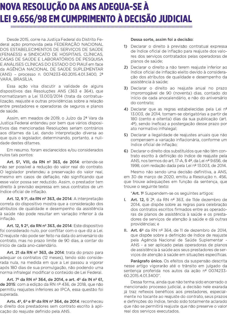 Nova Resolução da ANS adequa-se à lei 9 656 98 em cumprimento à decisão judicial Desde 2015, corre na Justiça Federal   