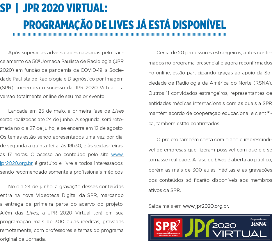 SP   JPR 2020 Virtual: Programação de lives já está disponível Após superar as adversidades causadas pelo cancelament   