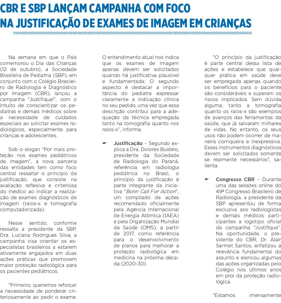 CBR e SBP lançam campanha com foco na justificação de exames de imagem em crianças Na semana em que o País comemorou    