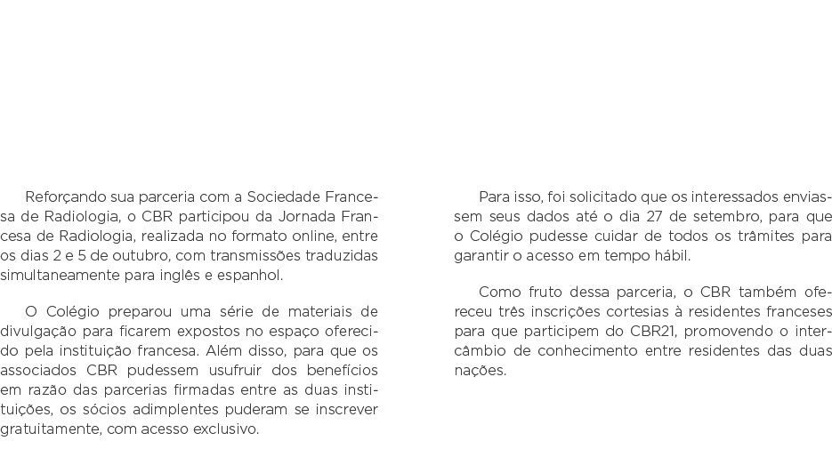 CBR marca presença na Jornada Francesa de Radiologia Reforçando sua parceria com a Sociedade Francesa de Radiologia,    