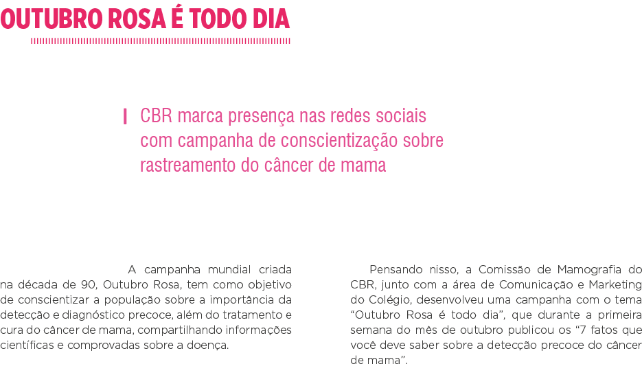 Outubro Rosa é todo Dia   CBR marca presença nas redes sociais com campanha de conscientização sobre rastreamento do    