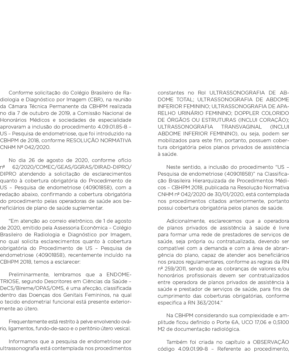 Novo Procedimento para Pesquisa de Endometriose via Ultrassonografia incluso na CBHPM e no Rol de Cobertura Obrigatór   