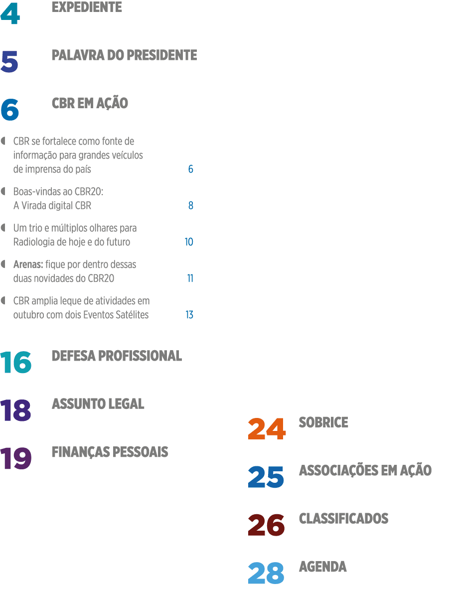 Expediente 4 palavra do presidente 5 CBR em ação 6   CBR se fortalece como fonte de informação para grandes veículos    
