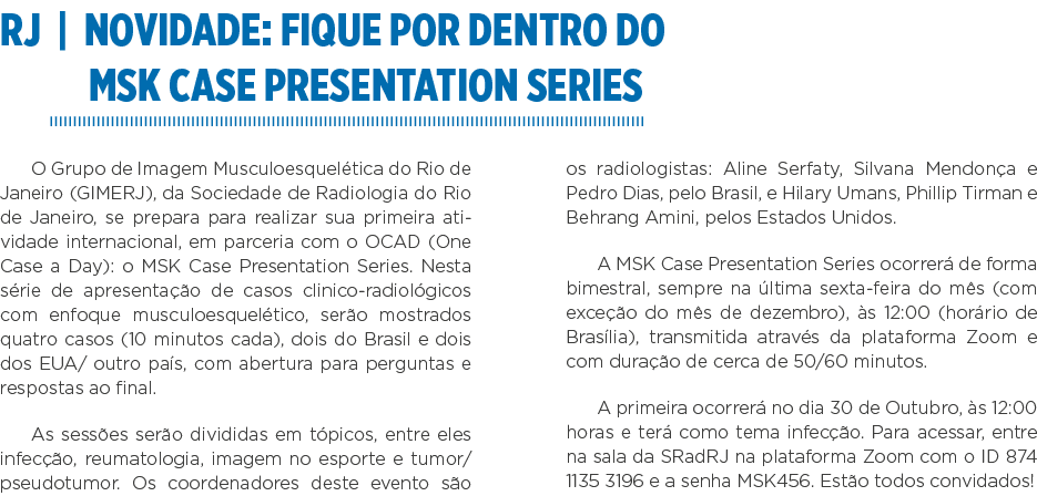 RJ   Novidade: Fique por dentro do MSK Case Presentation Series O Grupo de Imagem Musculoesquelética do Rio de Janeir   