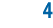 4
