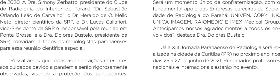 de 2020  A Dra  Simony Zerbatto, presidente do Clube de Radiologia do Interior do Paraná   Dr  Sebastião Orlando Leão   
