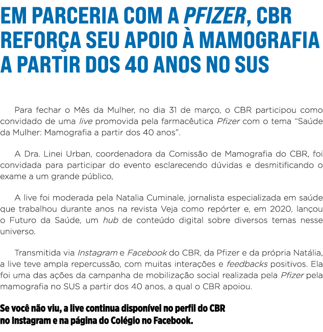 Em parceria com a Pfizer, CBR reforça seu apoio à mamografia a partir dos 40 anos no SUS Para fechar o Mês da Mulher,   