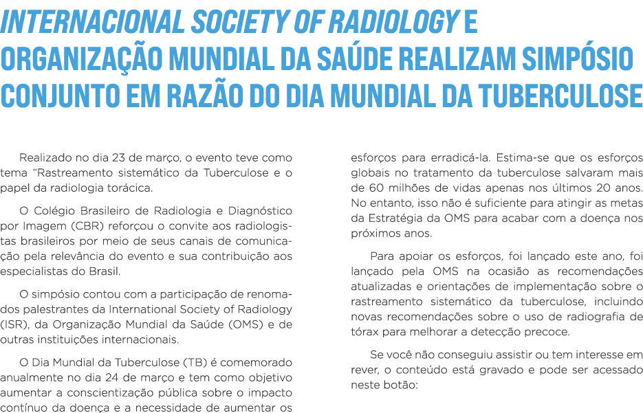 Internacional Society of Radiology e Organização Mundial da Saúde realizam simpósio conjunto em razão do Dia Mundial    