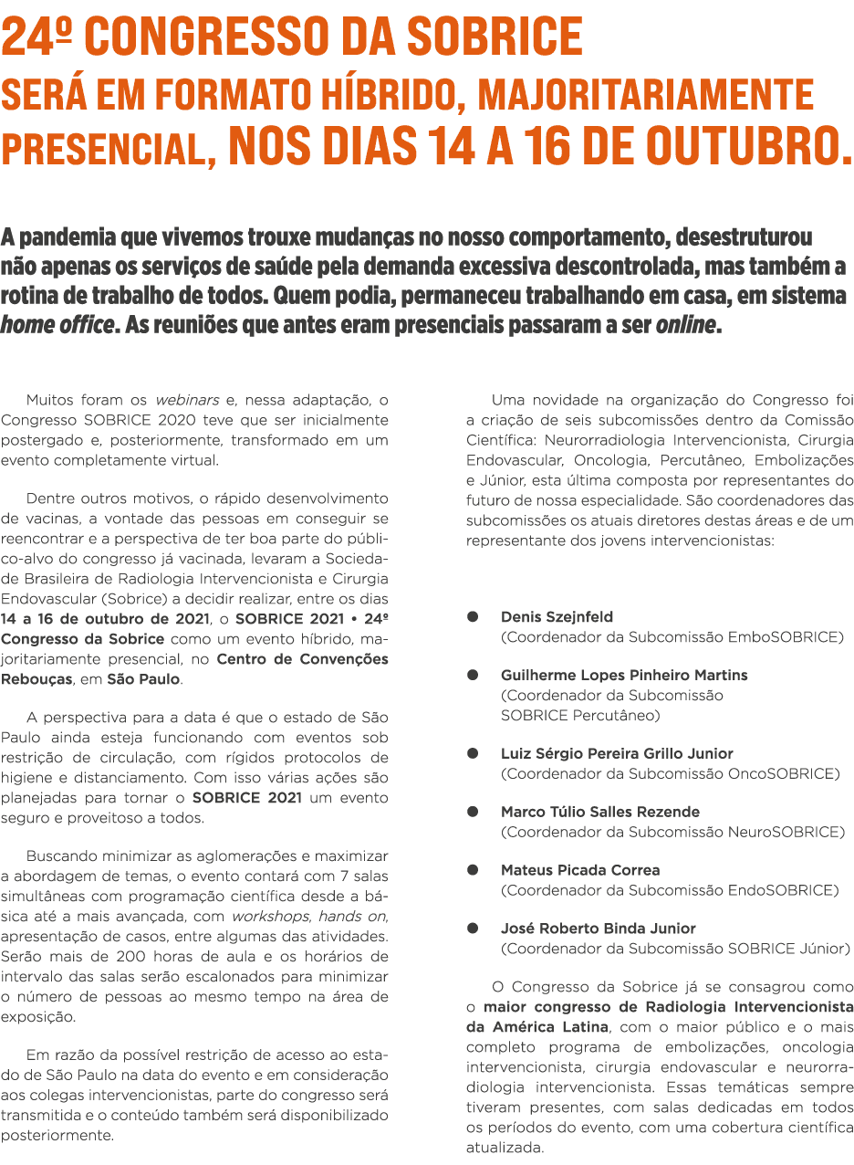 24  CONGRESSO DA SOBRICE SERÁ EM FORMATO HÍBRIDO, MAJORITARIAMENTE PRESENCIAL, NOS DIAS 14 A 16 DE OUTUBRO  A pandemi   