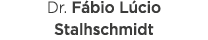 Dr  Fábio Lúcio Stalhschmidt