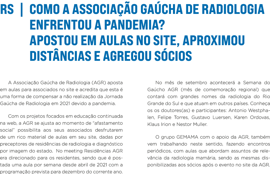 RS   Como a Associação Gaúcha de Radiologia enfrentou a Pandemia  Apostou em aulas no site, aproximou distâncias e ag   