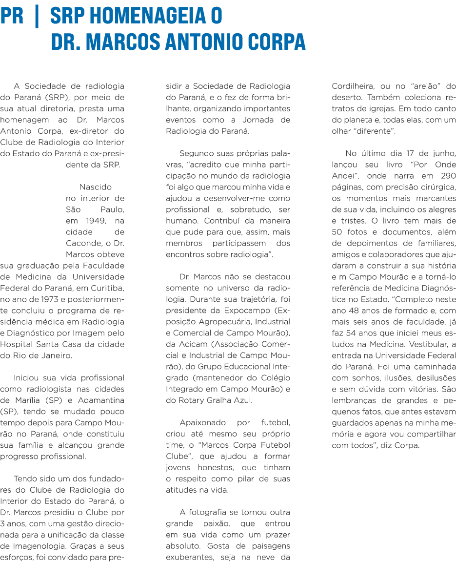 PR   SRP Homenageia o Dr  Marcos Antonio Corpa A Sociedade de radiologia do Paraná (SRP), por meio de sua atual diret   