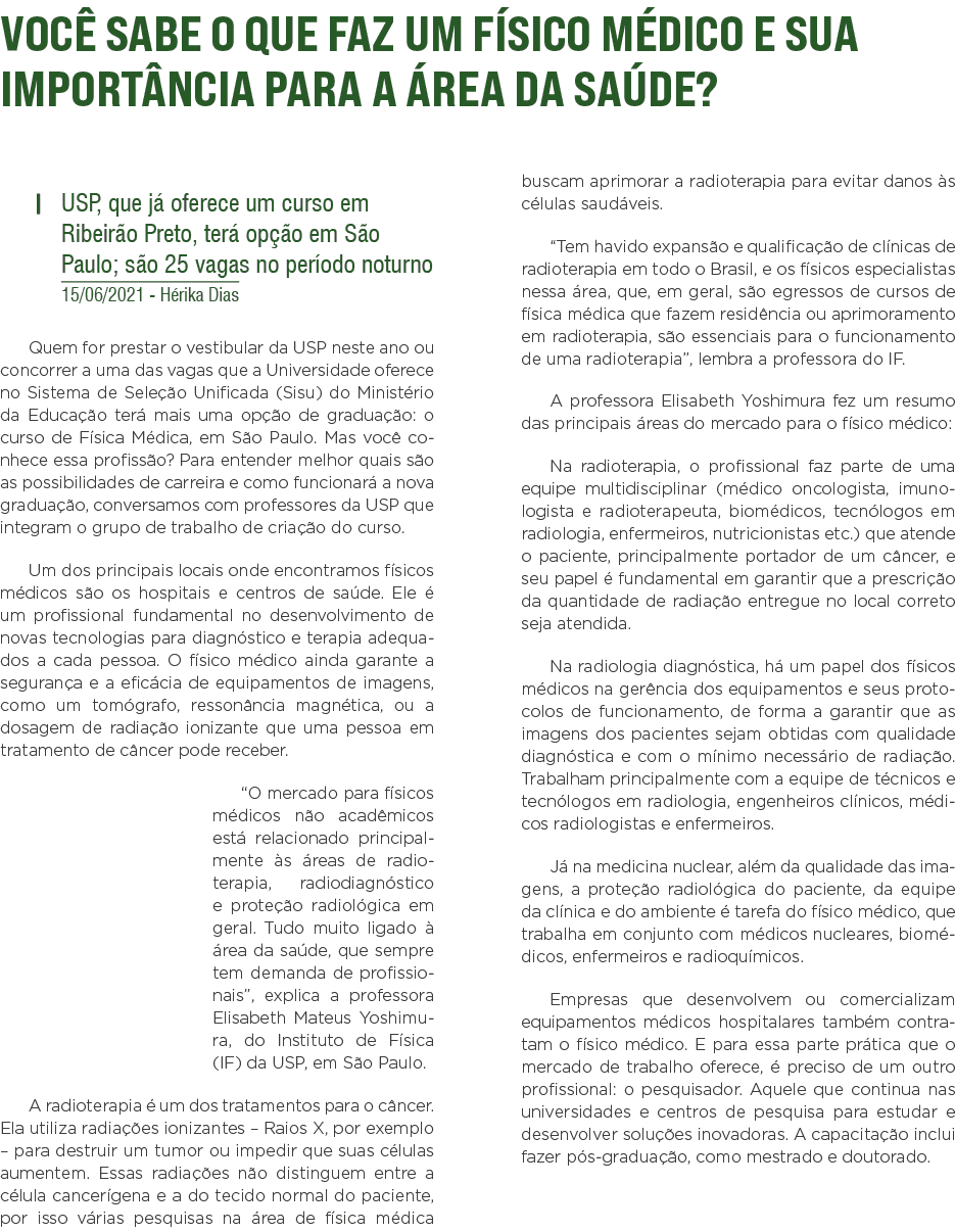 Você sabe o que faz um físico médico e sua importância para a área da saúde    USP, que já oferece um curso em Ribeir   