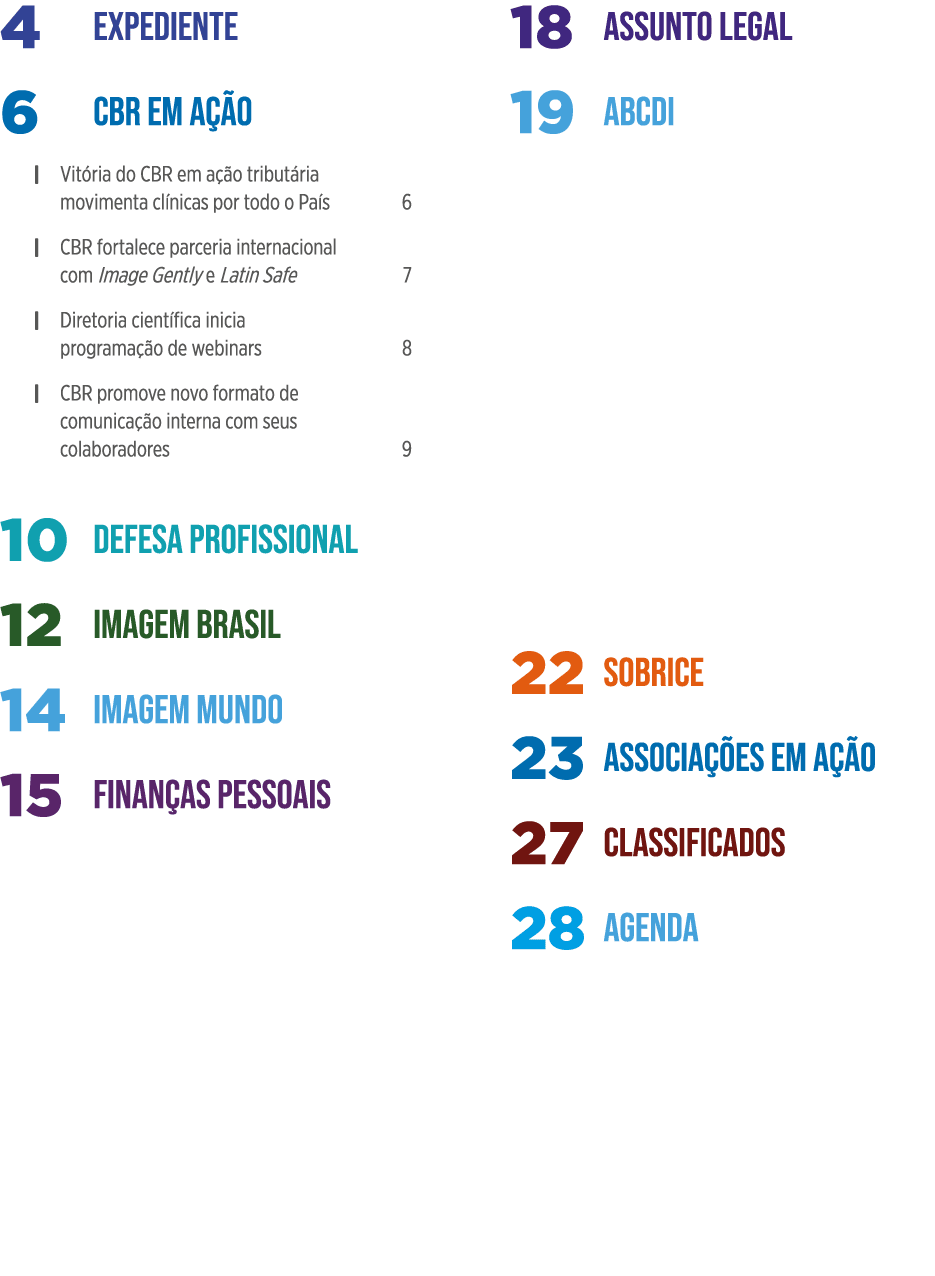 Expediente 4 CBR em ação 6   Vitória do CBR em ação tributária movimenta clínicas por todo o País 6   CBR fortalece p   