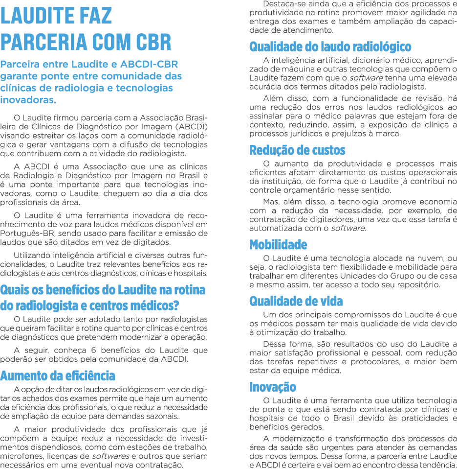 Laudite faz parceria com CBR Parceira entre Laudite e ABCDI-CBR garante ponte entre comunidade das clínicas de radiol   
