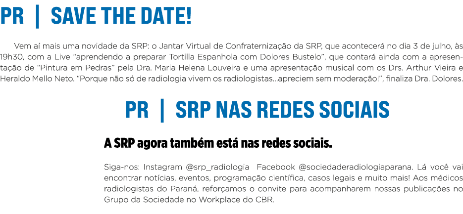 PR   Save the date  Vem aí mais uma novidade da SRP: o Jantar Virtual de Confraternização da SRP, que acontecerá no d   