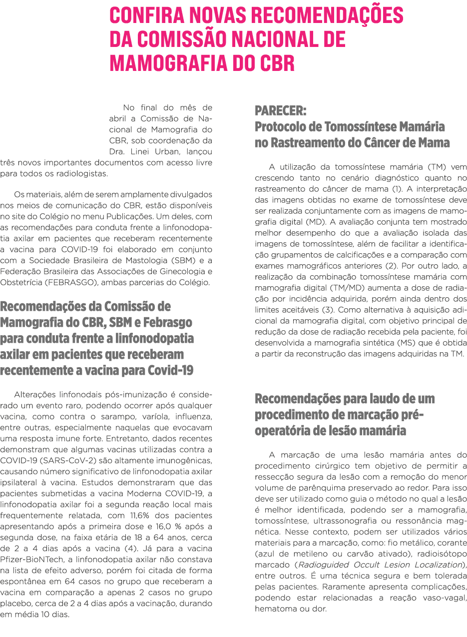 Confira novas recomendações da Comissão Nacional de Mamografia do CBR No final do mês de abril a Comissão de Nacional   