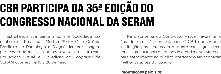 CBR participa da 35  edição do Congresso Nacional da SERAM Estreitando sua parceria com a Sociedade Espanhola de Radi   