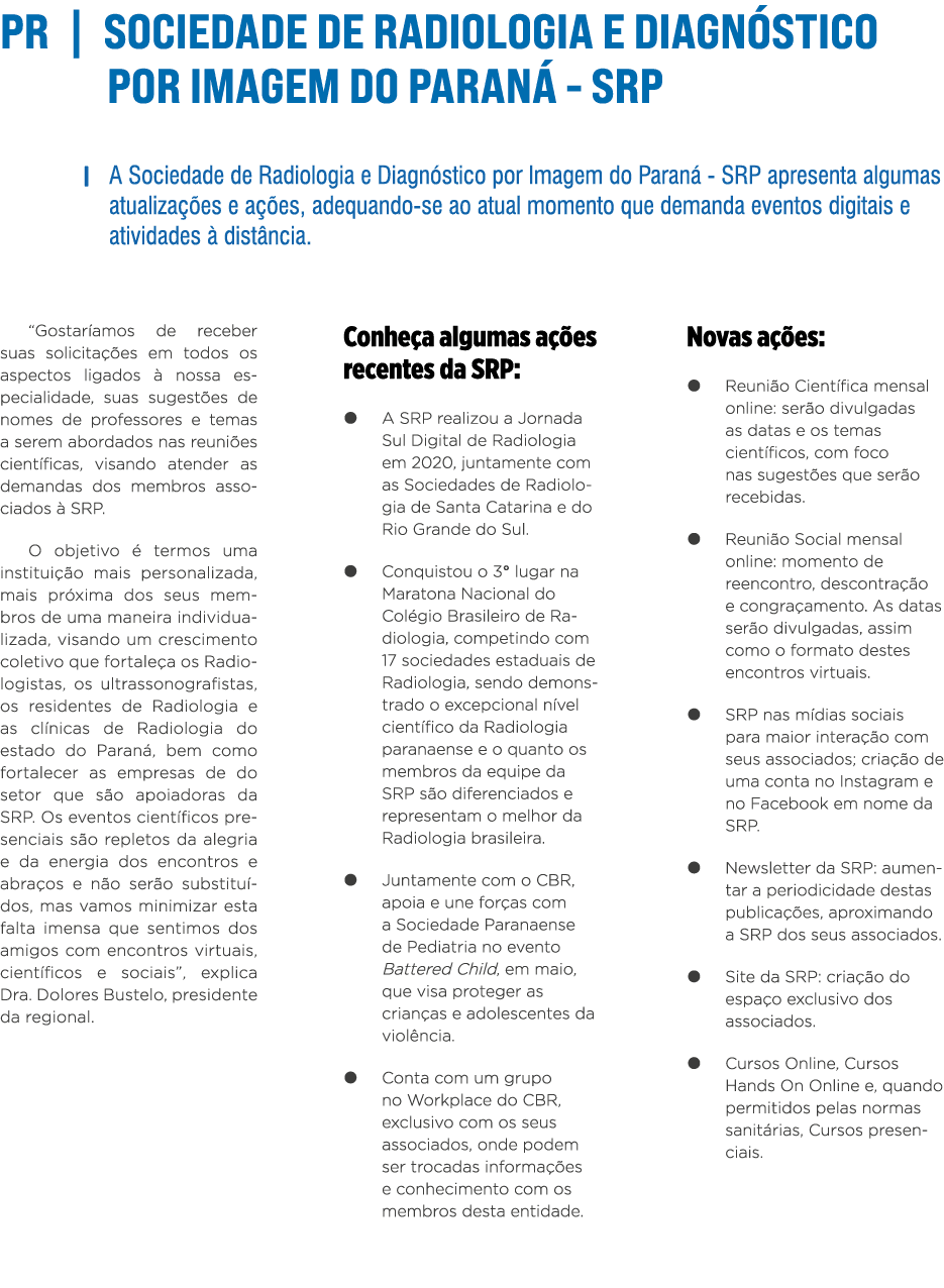 PR   SOCIEDADE DE RADIOLOGIA E DIAGNÓSTICO POR IMAGEM DO PARANÁ - SRP   A Sociedade de Radiologia e Diagnóstico por I   