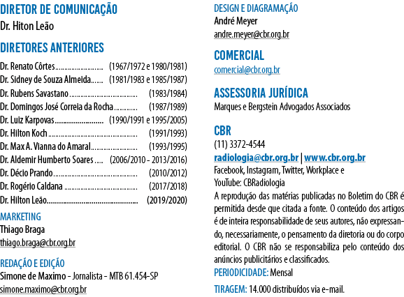 DIRETOR DE COMUNICAÇÃO Dr  Hiton Leão DIRETORES ANTERIORES Dr  Renato Côrtes (1967 1972 e 1980 1981) Dr  Sidney de So   
