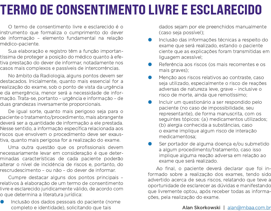 TERMO DE CONSENTIMENTO LIVRE E ESCLARECIDO O termo de consentimento livre e esclarecido é o instrumento que formaliza   