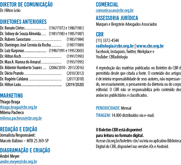 DIRETOR DE COMUNICAÇÃO Dr  Hilton Leão DIRETORES ANTERIORES Dr  Renato Côrtes (1967 1972 e 1980 1981) Dr  Sidney de S   