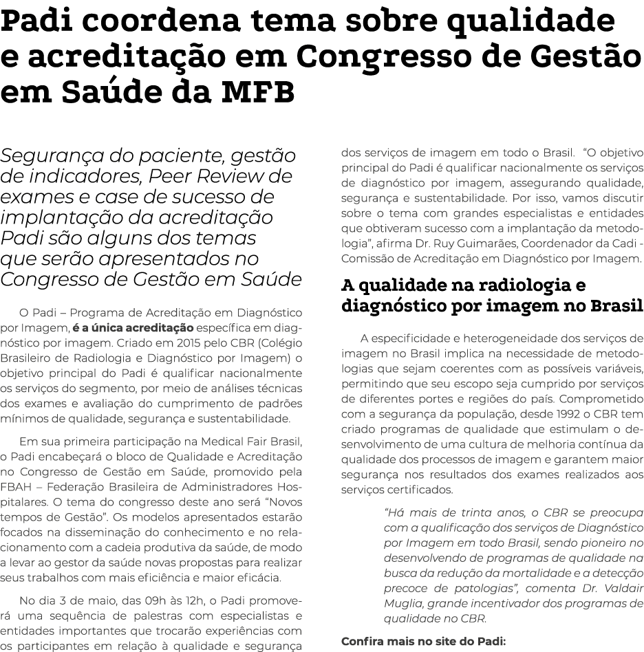 Padi coordena tema sobre qualidade e acreditação em Congresso de Gestão em Saúde da MFB Segurança do paciente, gestão   