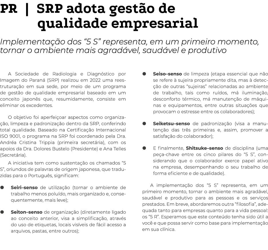 PR   SRP adota gestão de qualidade empresarial Implementação dos  5 S  representa, em um primeiro momento, tornar o a   