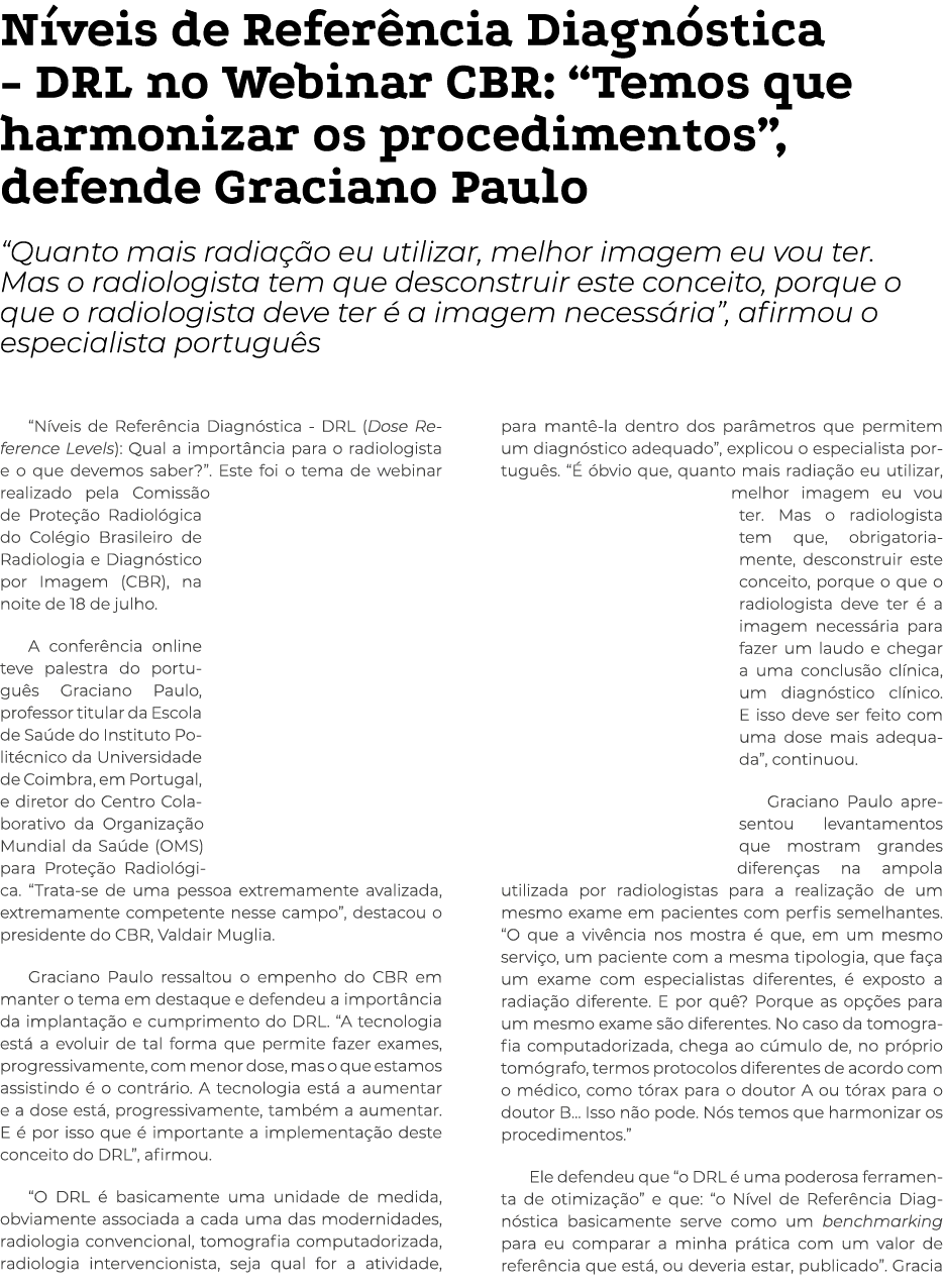 Níveis de Referência Diagnóstica - DRL no Webinar CBR:  Temos que harmonizar os procedimentos , defende Graciano Paul   