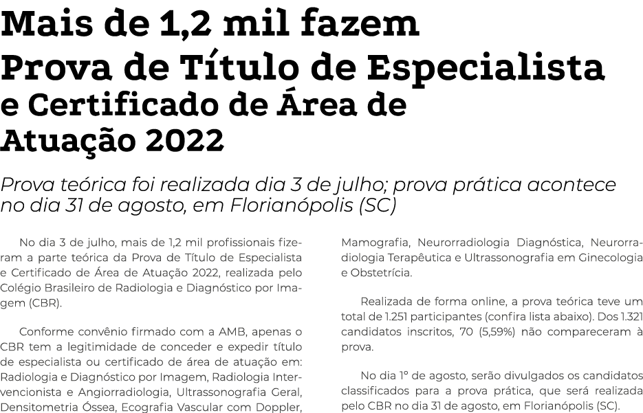 Mais de 1,2 mil fazem Prova de Título de Especialista e Certificado de Área de Atuação 2022 Prova teórica foi realiza   