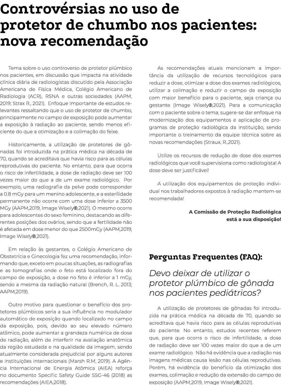 Controvérsias no uso de protetor de chumbo nos pacientes: nova recomendação Tema sobre o uso controverso de protetor    