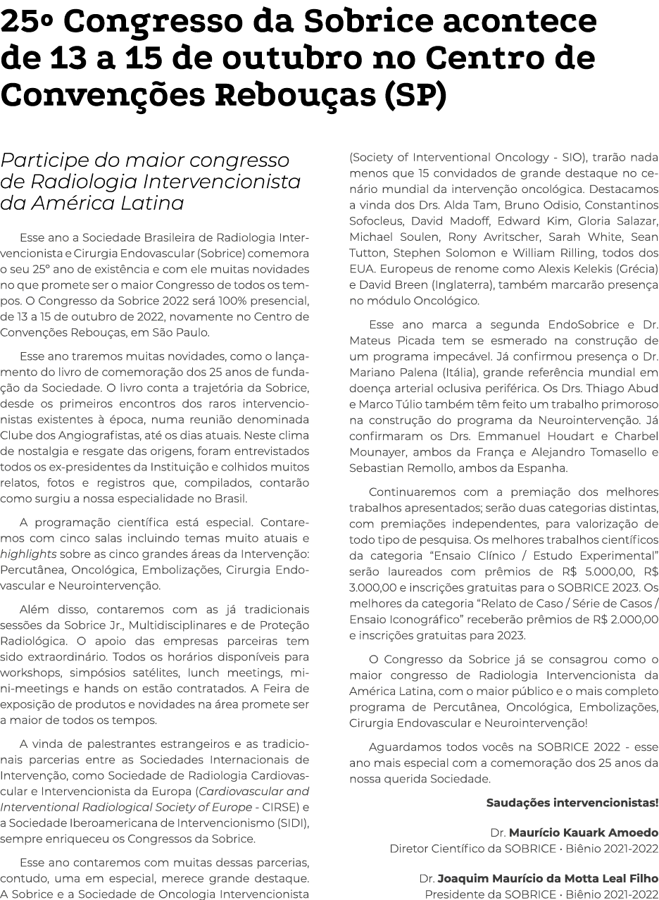 25  Congresso da Sobrice acontece de 13 a 15 de outubro no Centro de Convenções Rebouças (SP) Participe do maior cong   