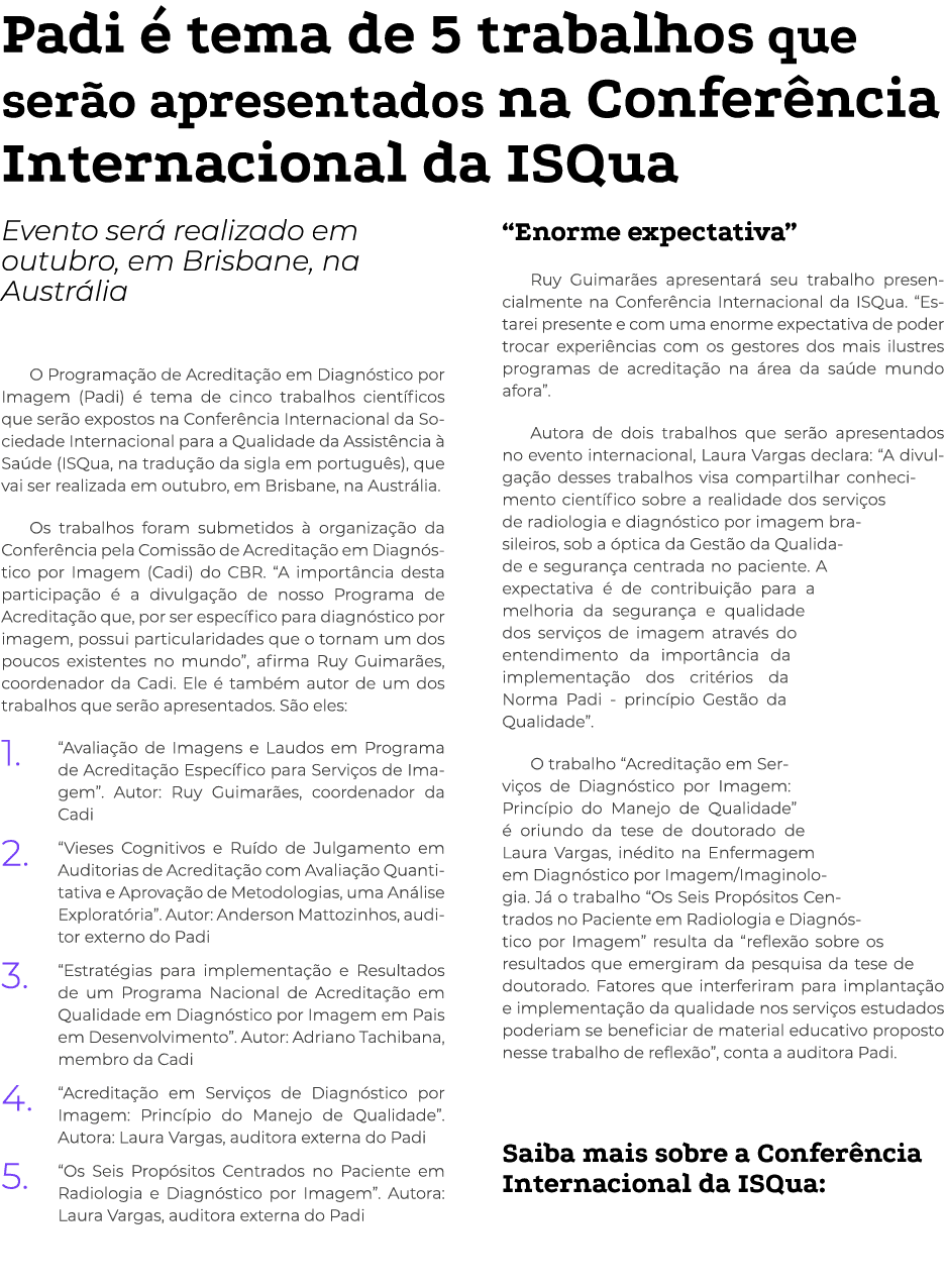 Padi é tema de 5 trabalhos que serão apresentados na Conferência Internacional da ISQua Evento será realizado em outu   