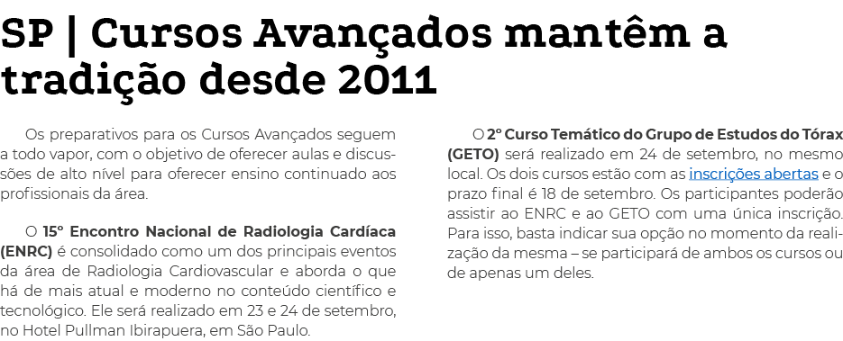 SP   Cursos Avançados mantêm a tradição desde 2011 Os preparativos para os Cursos Avançados seguem a todo vapor, com    