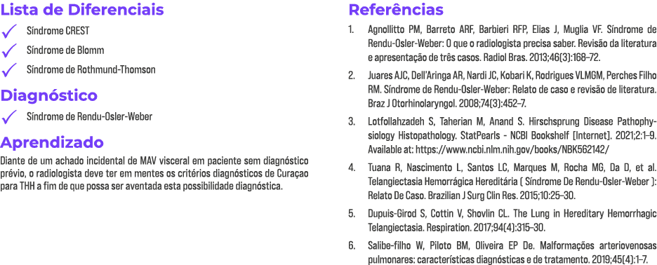 Lista de Diferenciais   Síndrome CREST   Síndrome de Blomm   Síndrome de Rothmund-Thomson Diagnóstico   Síndrome de R   