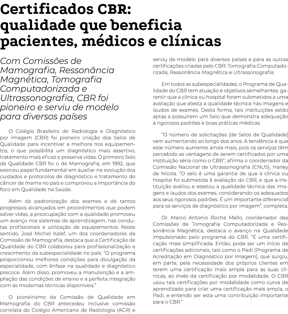 Certificados CBR: qualidade que beneficia pacientes, médicos e clínicas Com Comissões de Mamografia, Ressonância Magn   