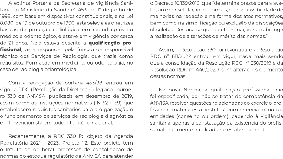 A extinta Portaria da Secretaria de Vigilância Sanitária do Ministério da Saúde n  453, de 1  de junho de 1998, com b   