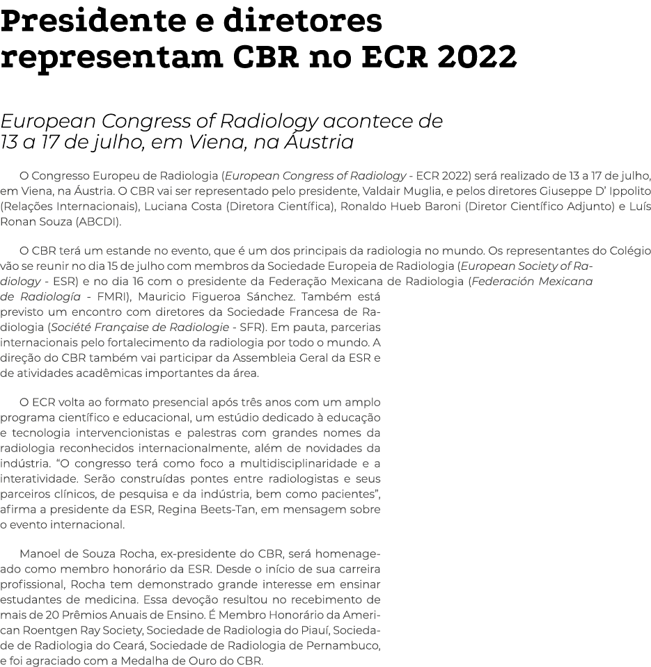 Presidente e diretores representam CBR no ECR 2022 European Congress of Radiology acontece de 13 a 17 de julho, em Vi   