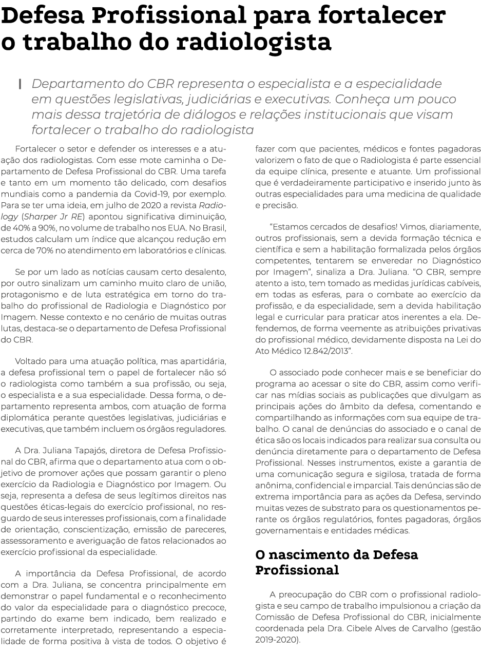 Defesa Profissional para fortalecer o trabalho do radiologista   Departamento do CBR representa o especialista e a es   