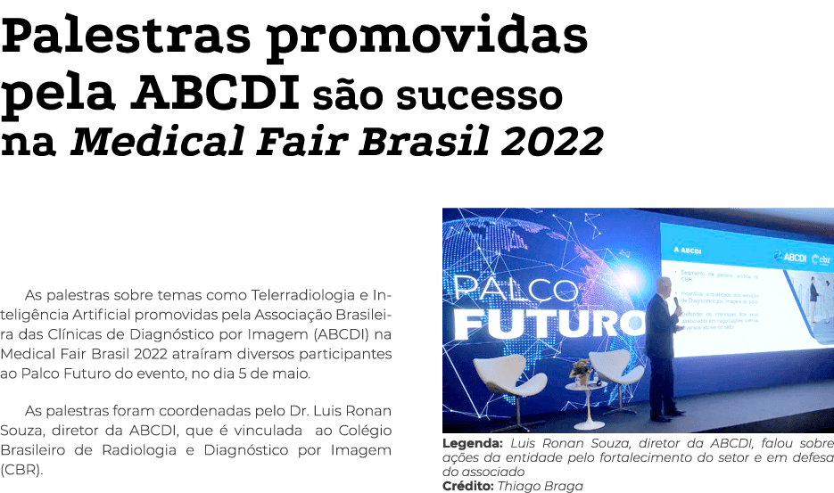 Palestras promovidas pela ABCDI são sucesso na Medical Fair Brasil 2022  As palestras sobre temas como Telerradiologi   