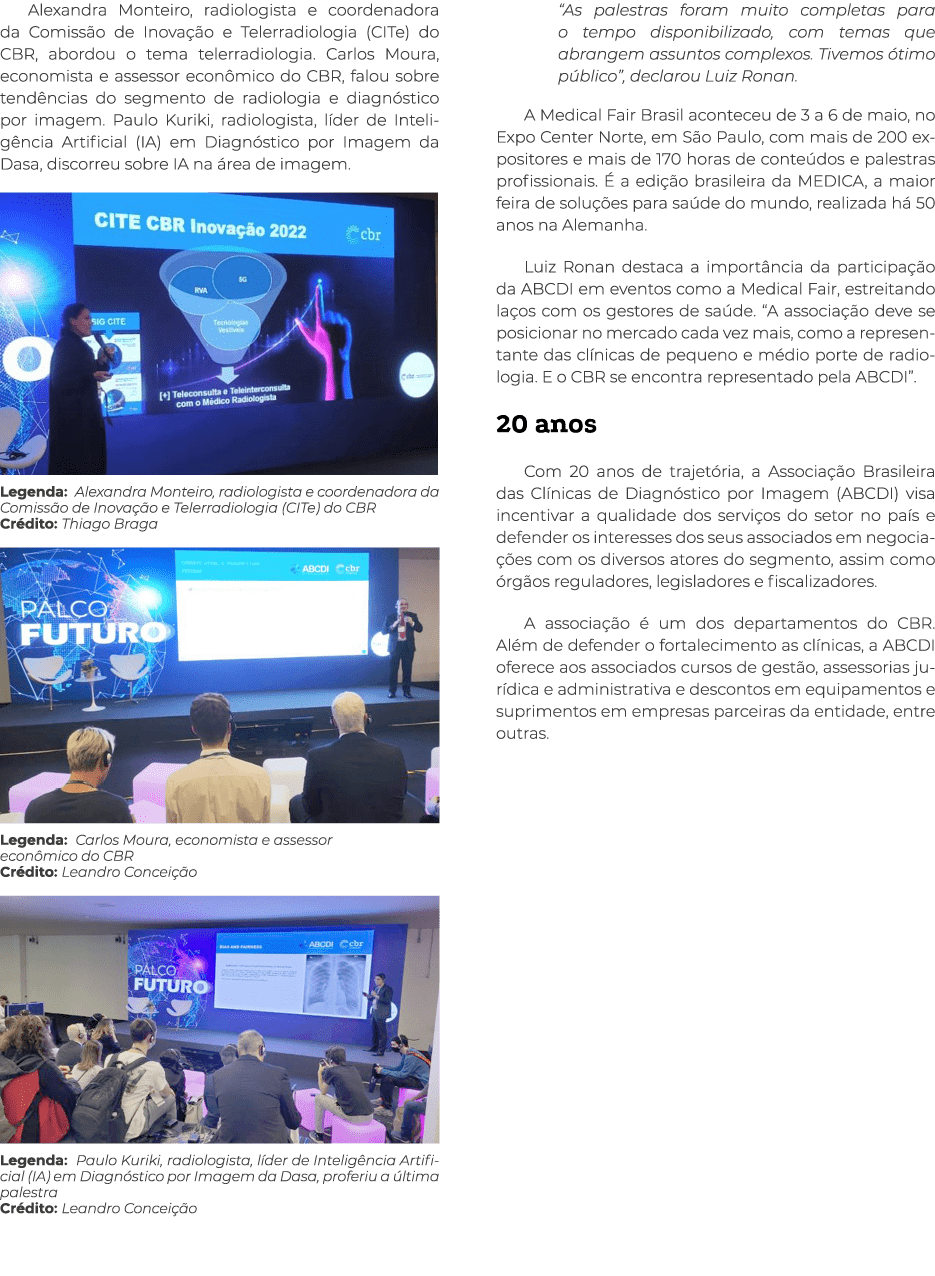 Alexandra Monteiro, radiologista e coordenadora da Comissão de Inovação e Telerradiologia (CITe) do CBR, abordou o te   