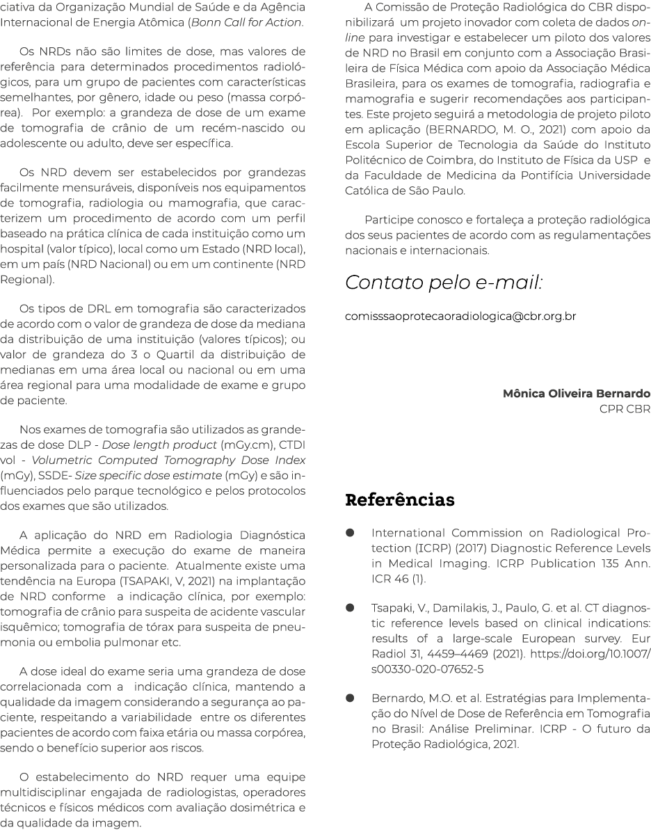 ciativa da Organização Mundial de Saúde e da Agência Internacional de Energia Atômica (Bonn Call for Action  Os NRDs    