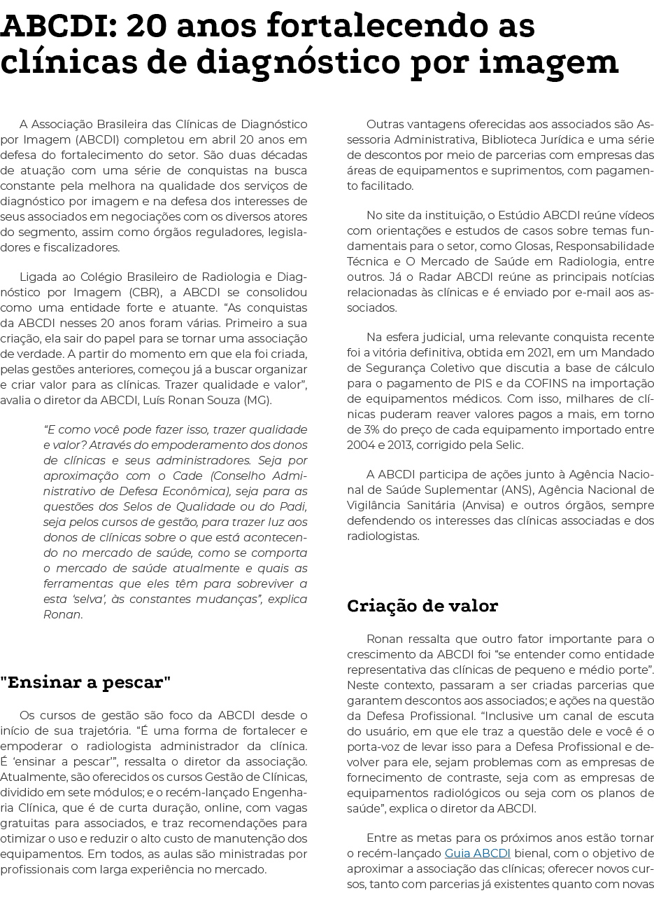 ABCDI: 20 anos fortalecendo as clínicas de diagnóstico por imagem A Associação Brasileira das Clínicas de Diagnóstico   