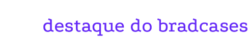destaque do bradcases