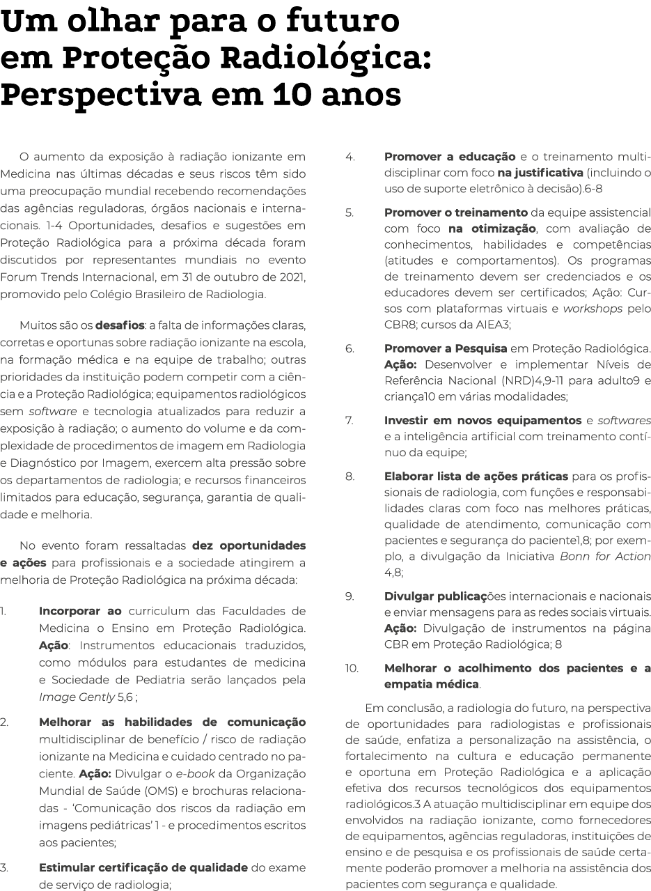 Um olhar para o futuro em Proteção Radiológica: Perspectiva em 10 anos O aumento da exposição à radiação ionizante em   