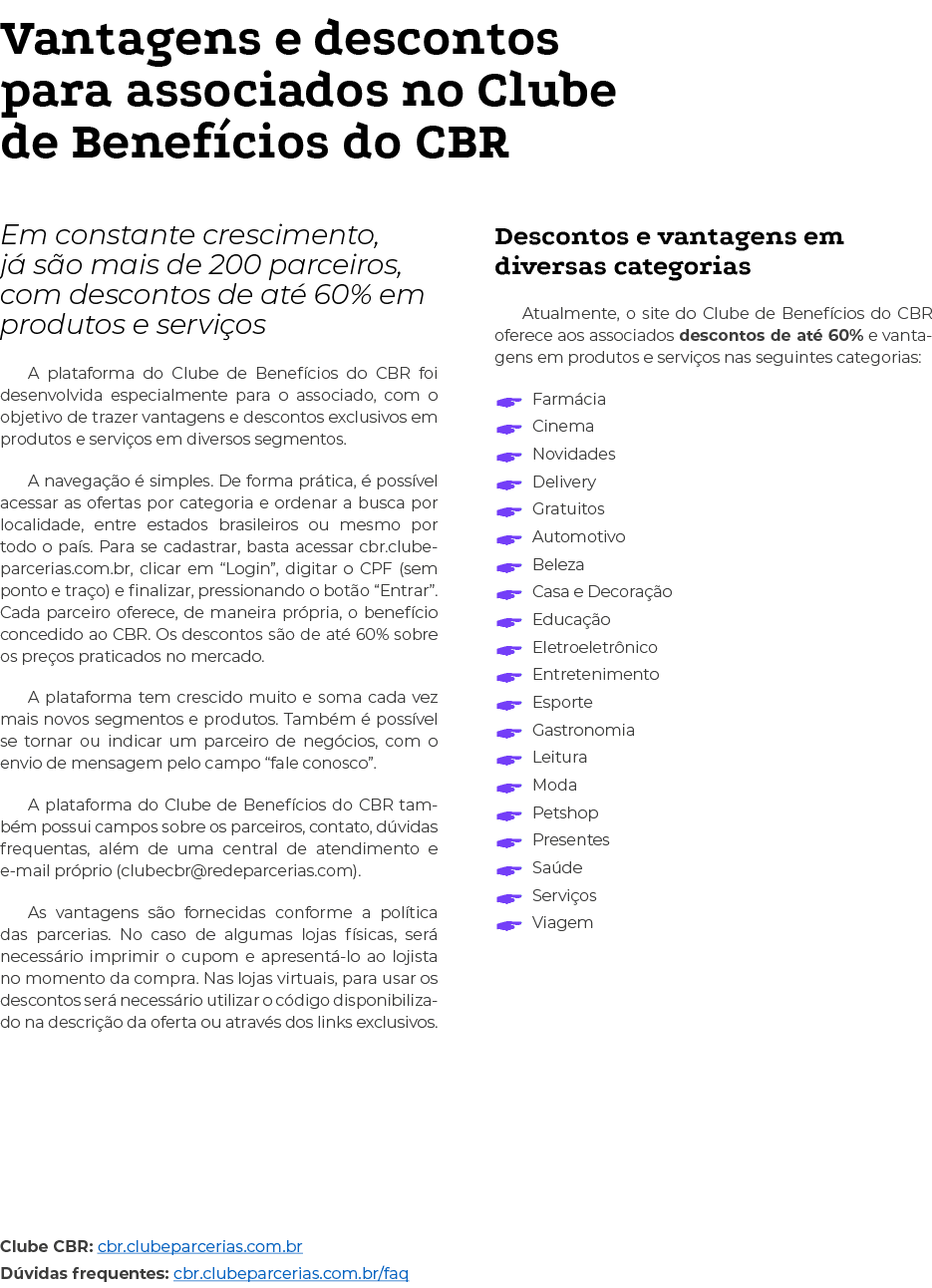 Vantagens e descontos para associados no Clube de Benefícios do CBR Em constante crescimento, já são mais de 200 parc   