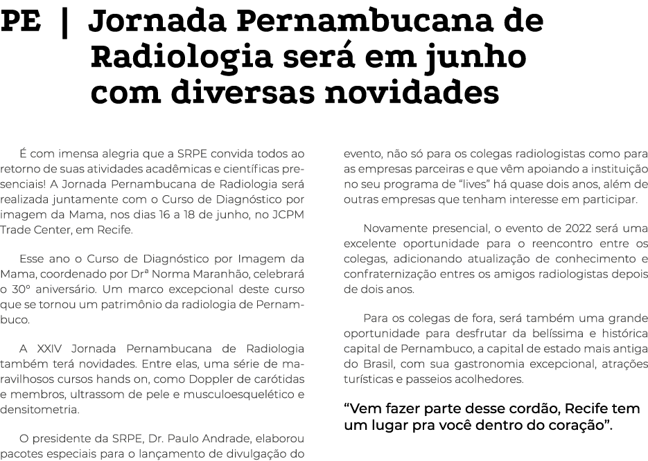 PE   Jornada Pernambucana de Radiologia será em junho com diversas novidades É com imensa alegria que a SRPE convida    