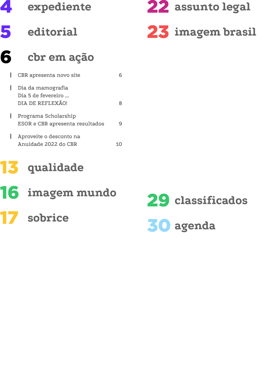 expediente 4 editorial 5 cbr em ação 6   CBR apresenta novo site 6   Dia da mamografia Dia 5 de fevereiro     DIA DE    